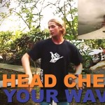 Surf Lessons : How to Head Check Your Waves!