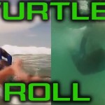 Surfing Lessons: How to Turtle Roll