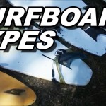 Surfboard types: A Beginner Tutorial