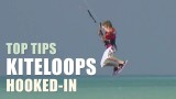 Kiteloops (Hooked-in) – Kitesurfing Top Tips