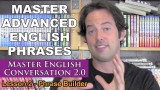 Advanced English Phrases 2 – Pronunciation – English Fluency Bits – Master English Conversation 2.0