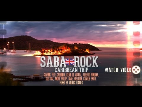 Saba Rock – Caribbean Trip (Cabrinha kiteboarding)
