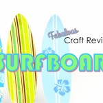Fabulous Craft Review:  Doll Surfboard