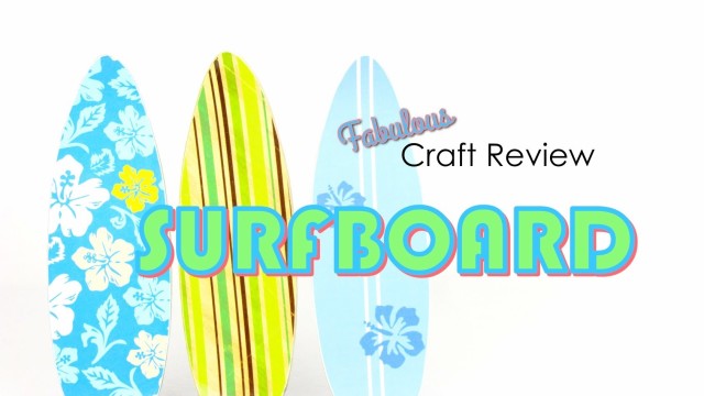 Fabulous Craft Review:  Doll Surfboard
